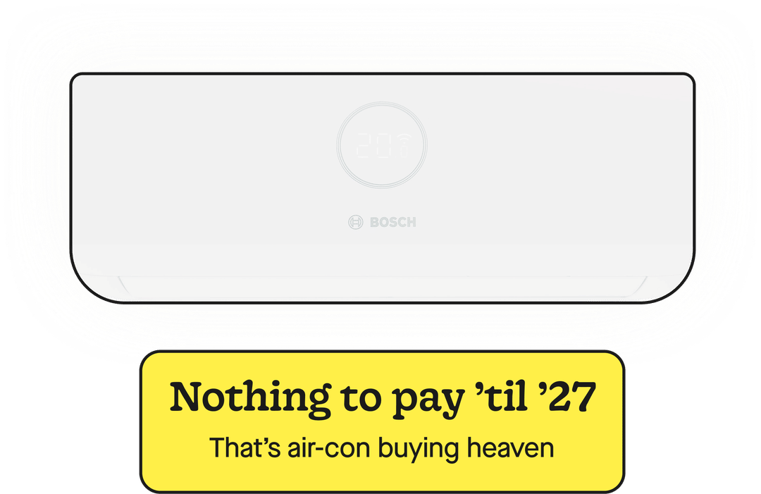 Nothing to pay til '27. That's air-con buying heaven.